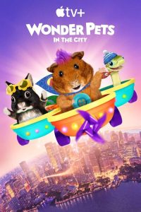 Wonder.Pets.In.the.City.S02.2160p.ATVP.WEB-DL.DDP5.1.Atmos.DV.H.265-FLUX – 51.1 GB
