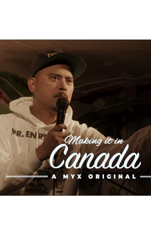 Making it in Canada