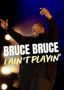 Bruce.Bruce.I.Aint.Playin.2026.2160p.NF.WEB-DL.DDP.5.1.H.265-CHDWEB – 10.7 GB