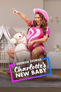 Geordie.Stories.Charlottes.New.Baby.S02.1080p.WEB-DL.DDP2.0.H.264-CBFM – 11.9 GB