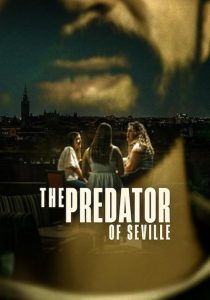 The.Predator.of.Seville.S01.2160p.NF.WEB-DL.DDP5.1.H.265-RAWR – 13.1 GB