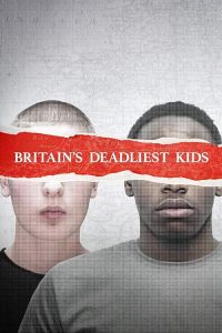 Britains.Deadliest.Kids.S01.1080p.AMZN.WEB-DL.DDP2.0.H.264-vase – 16.9 GB