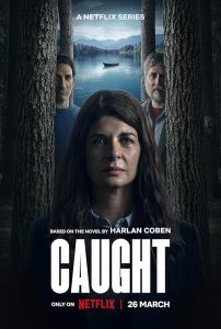 Caught.S01.1080p.STAN.WEB-DL.DD5.1.H.264-MediaHoarderz – 8.2 GB