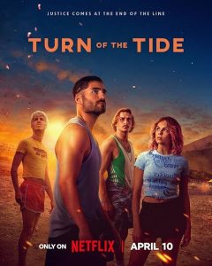 Turn.of.the.Tide.2023.S03.2160p.NF.WEB-DL.DUAL.DDP5.1.DV.HDR.H.265-KRATOS – 38.8 GB