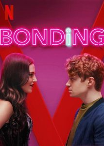 BONDING.S02.2160p.NF.WEB-DL.H.265.DDP5.1-ADWeb – 13.0 GB