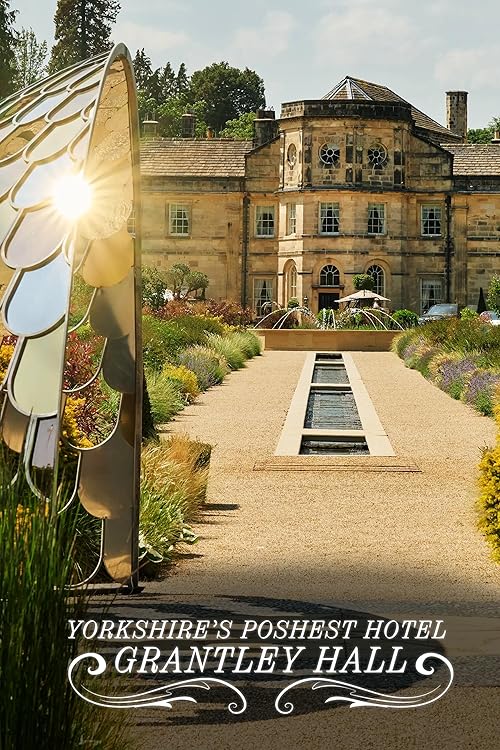 Yorkshire's Poshest Hotel: Grantley Hall