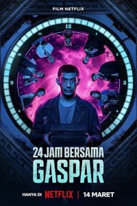 24.Jam.Bersama.Gaspar.2024.2160p.NF.WEB-DL.DDP5.1.H.265-SEIKEL – 10.9 GB