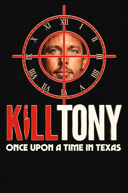 Kill Tony: Once Upon a Time in Texas