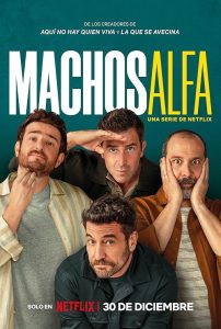 Machos.Alfa.S05.1080p.NF.WEB-DL.DDP5.1.Atmos.H.264-playWEB – 8.1 GB
