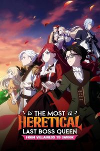 The.Most.Heretical.Last.Boss.Queen.From.Villainess.to.Savior.S01.1080p.HIDI.WEB-DL.AAC2.0.H.264-VARYG – 11.1 GB