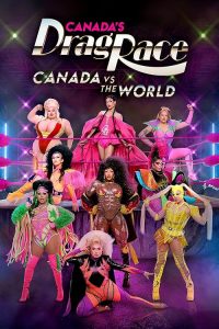 Canadas.Drag.Race.Canada.vs.The.World.S02.1080p.WEB-DL.DDP5.1.H.264-Kitsune – 18.8 GB