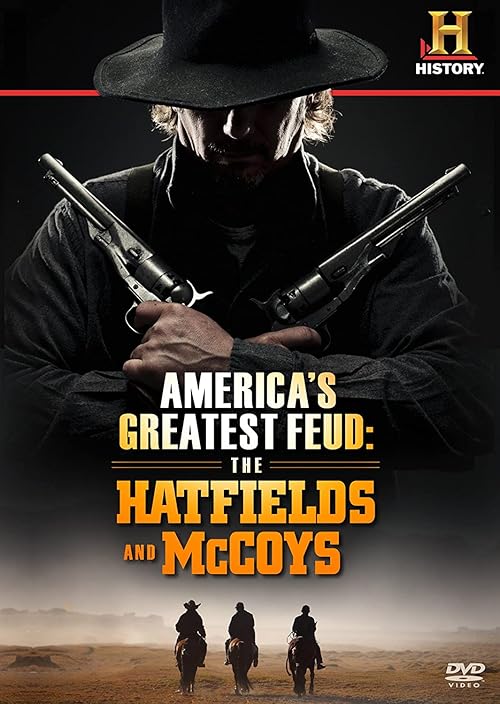 America's Greatest Feud: The Hatfields & McCoys