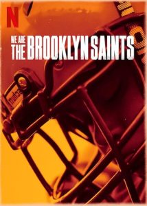We.Are.The.Brooklyn.Saints.S01.2160p.NF.WEB-DL.H.265.DDP5.1-ADWeb – 16.3 GB