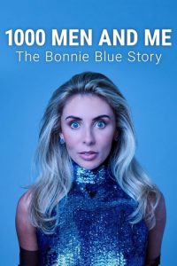 1000.Men.And.Me.The.Bonnie.Blue.Story.2025.720p.WEB.H264-SKYFiRE – 911.3 MB