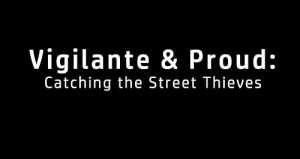 Vigilante.And.Proud.Catching.The.Street.Thieves.2025.1080p.WEB.H264-CBFM – 1.9 GB