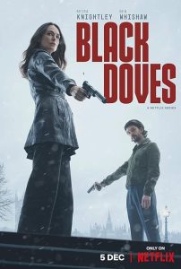 Black.Doves.S01.2160p.NF.WEB-DL.DDP5.1.Atmos.DV.HDR.H.265-FLUX – 44.2 GB