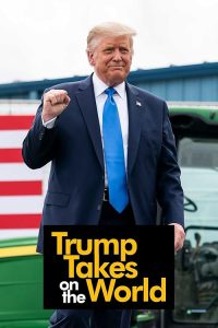 Trump.Takes.On.the.World.S01.1080p.AMZN.WEB-DL.DDP2.0.H.264-CBON – 11.5 GB