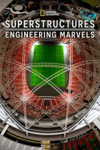 Superstructures.Engineering.Marvels.S01.1080p.DSNP.WEB-DL.DDP5.1.H.264-FLUX – 14.3 GB