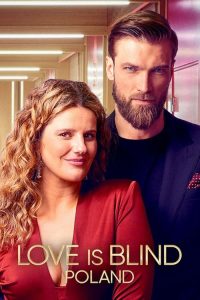 Love.Is.Blind.Poland.S01.1080p.NF.WEB-DL.DUAL.DDP5.1.H.264-RAWR – 28.9 GB