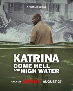 Katrina.-.Come.Hell.and.High.Water.2025.S01.(1080p.NF.WEB-DL.H264.SDR.DDP.5.1.English.-.HONE) – 8.1 GB