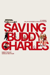 Saving.Buddy.Charles.2025.720p.WEB-DL.AAC.H264-PTP – 1.1 GB