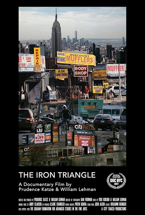 The Iron Triangle: Willets Point and the Remaking of New York