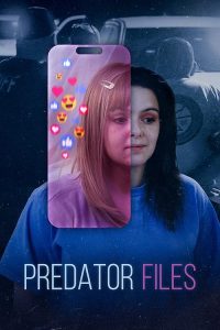 Predator.Files.S01.720p.AMZN.WEB-DL.DDP2.0.H.264-iCX – 10.4 GB