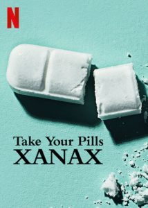 Take.Your.Pills.Xanax.2022.720p.NF.WEB-DL.DDP5.1.x264-NPMS – 1.6 GB