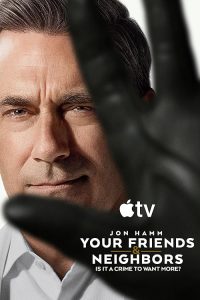 Your.Friends.and.Neighbors.S02.1080p.ATVP.WEB-DL.DDP5.1.Atmos.H.264-BYNDR – 41.0 GB
