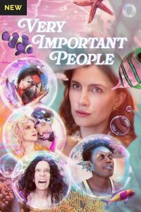 Very.Important.People.2023.S03.720p.DRPO.WEB-DL.AAC2.0.H.264-BTN – 4.9 GB
