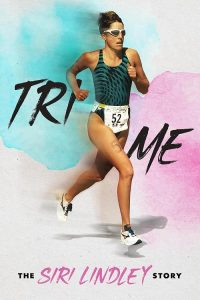 Tri.Me.The.Siri.Lindley.Story.2025.1080P.WEB.H264-GRASHOPR – 3.5 GB