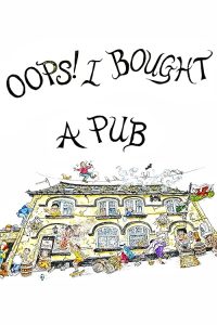Ooops.I.Bought.A.Pub.S01.720p.WEB-DL.AAC2.0.H.264-WH – 2.9 GB