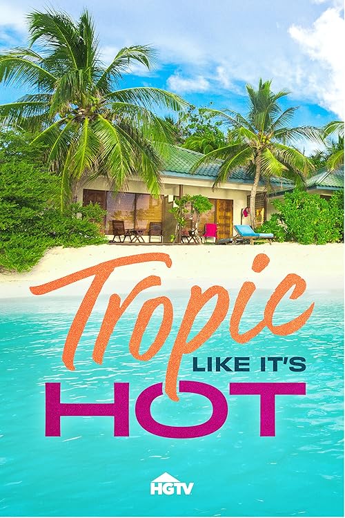 Tropic Like It's Hot