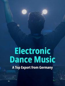 Electronic.Dance.Music.A.Top.Export.from.Germany.2017.1080p.NF.WEB-DL.DDP2.0.x264 – 1.6 GB