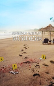 Spring.Break.Murders.S02.2160p.WEB.h265-BAE – 37.5 GB