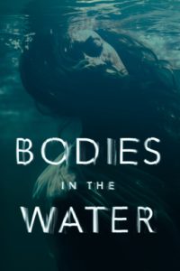 Bodies.in.the.Water.S01.1080p.AMZN.WEB-DL.DDP2.0.H.264-RAWR – 18.5 GB