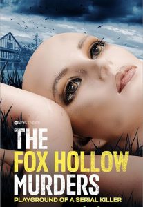 The.Fox.Hollow.Murders.Playground.of.a.Serial.Killer.S01.1080p.DSNP.WEB-DL.DD+5.1.H.264-playWEB – 8.2 GB