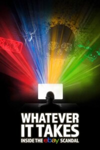 Whatever.It.Takes.Inside.the.eBay.Scandal.2024.1080p.AMZN.WEB-DL.DDP2.0.H.264-Slurpuff – 1.6 GB