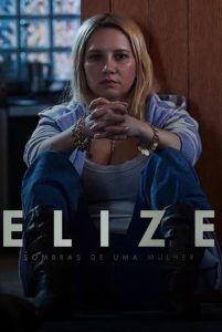 Elize.Sombras.de.uma.Mulher.2026.720p.NF.WEB-DL.DD+5.1.Atmos.H.264-playWEB – 1.7 GB