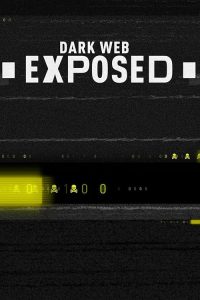 Dark.Web.Exposed.S02.1080p.WEB.H264-CurrentState – 1.7 GB