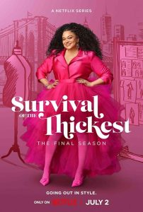 Survival.of.the.Thickest.S03.1080p.NF.WEB-DL.DD+5.1.Atmos.H.264-playWEB – 9.0 GB