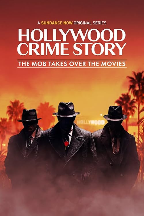 Hollywood Crime Story the Mob Takes Over the Movies