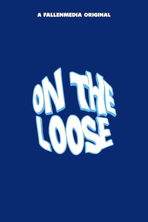 On the Loose