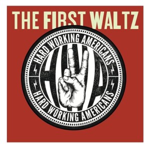 Hard.Working.Americans.The.First.Waltz.2014.1080p.WEB.H264-HYMN – 2.8 GB