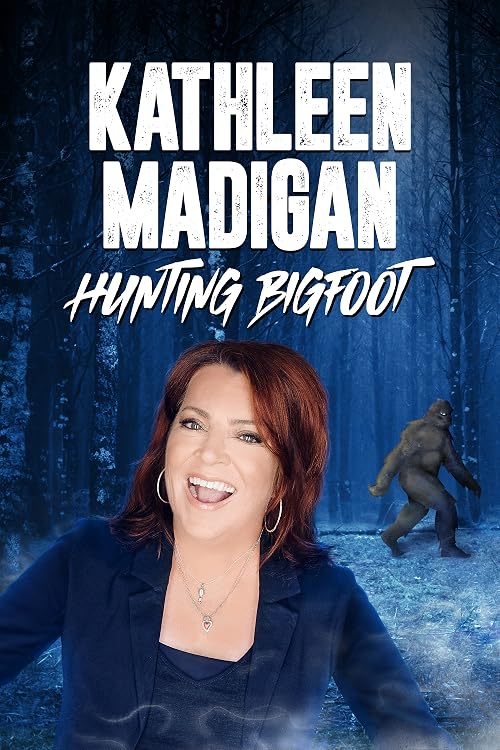 Kathleen Madigan: Hunting Bigfoot
