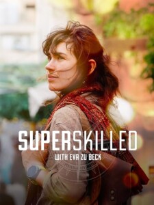 Superskilled.with.Eva.zu.Beck.S01.1080p.iT.WEB-DL.DD5.1.H.264-playWEB – 8.0 GB