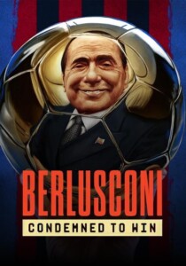 Berlusconi.Condemned.to.Win.S01.1080p.WEBRip.x264-CBFM – 7.8 GB