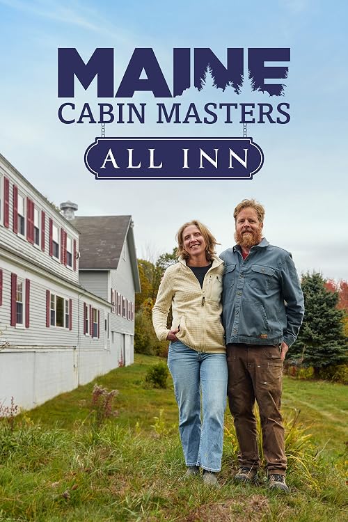 Maine Cabin Masters: All Inn