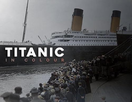Titanic in Colour