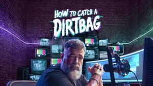 How.to.Catch.a.Dirtbag.S01.720p.AMZN.WEB-DL.DDP2.0.H.264-RAWR – 13.0 GB